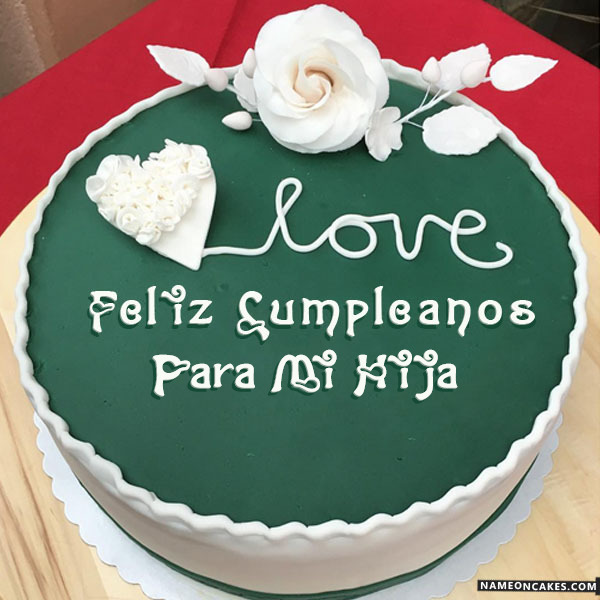 Feliz cumpleaños para mi hija Imágenes de pastel