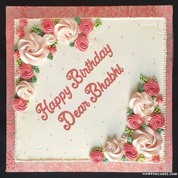 Happy Birthday Bhabhi 😘... - CAKES & MORE-By Garima Jain | Facebook